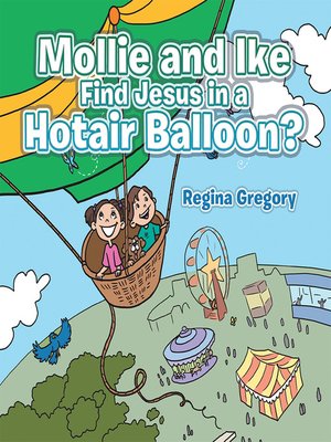 cover image of Mollie and Ike Find Jesus in a Hotair Balloon?
